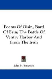 Cover of Poems Of Oisin, Bard Of Erin; The Battle Of Ventry Harbor And From The Irish