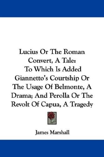 Cover of Lucius Or The Roman Convert, A Tale