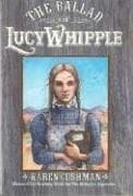 Cover of The Ballad of Lucy Whipple