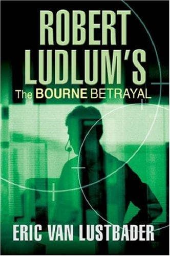 Cover of Robert Ludlum's The Bourne Betrayal