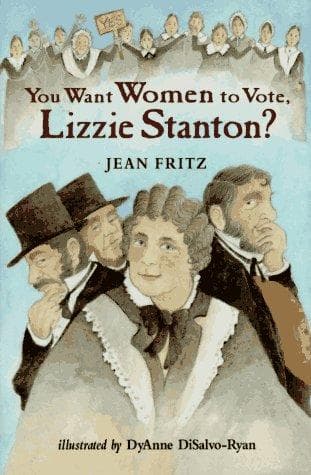 Cover of You Want Women to Vote, Lizzie Stanton (Unforgettable Americans)