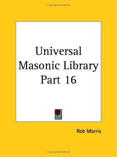 Cover of Universal Masonic Library, Part 16