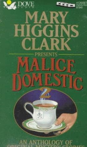 Cover of Mary Higgins Clark Presents Malice Domestic 2