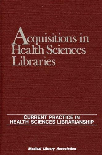Cover of Acquisitions in health sciences libraries