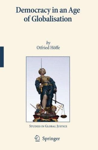 Cover of Democracy in an Age of Globalisation (Studies in Global Justice)