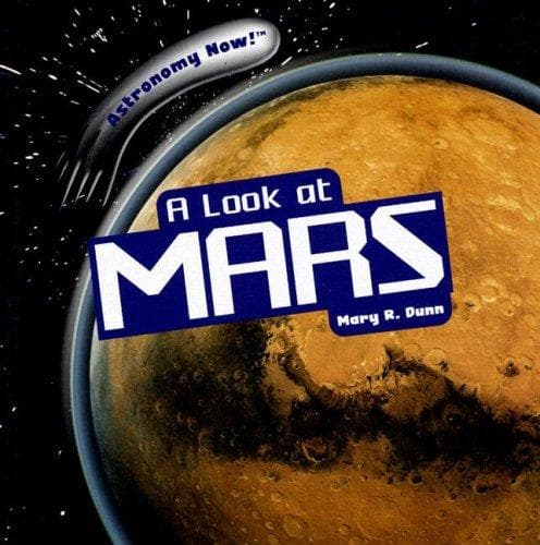 Cover of A Look at Mars (Astronomy Now!)