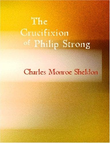 Cover of The Crucifixion of Philip Strong (Large Print Edition)