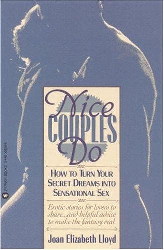 Cover of Nice Couples Do, how to Turn Your Secret Dreams Into Sensational Sex