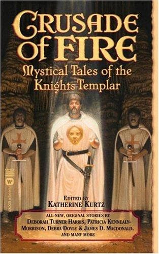 Cover of Crusade Of Fire (Tales of the Knights Templar)