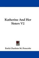 Cover of Katherine And Her Sisters V2