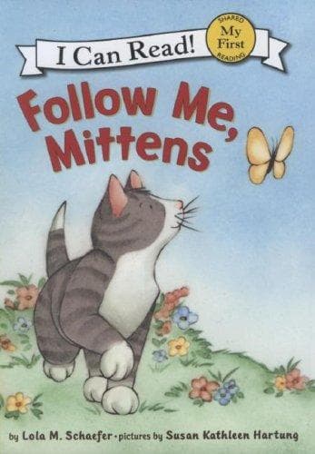 Cover of Follow Me, Mittens (My First I Can Read)