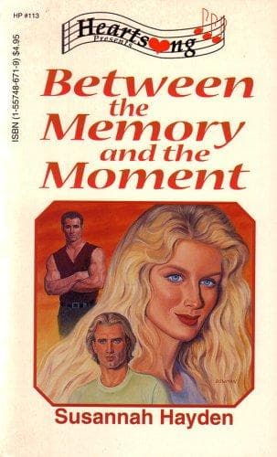 Cover of Between the Memory and the Moment (Heartsong Presents #113)