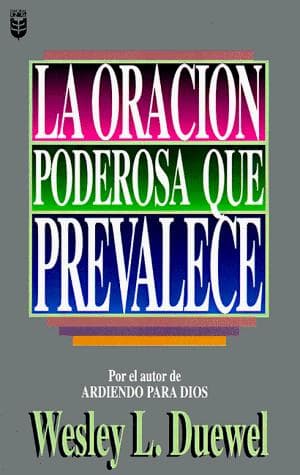 Cover of La Oracion Poderosa Que Prevalece