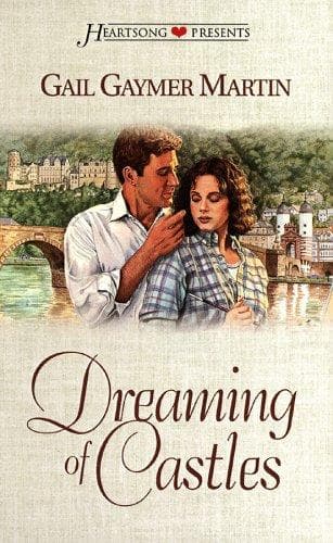 Cover of Dreaming of Castles (Heartsong Presents #330)