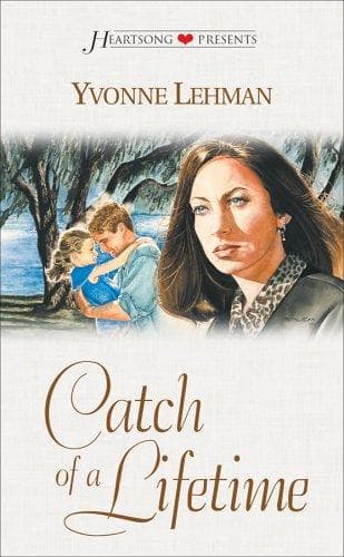 Cover of Catch of a Lifetime (South Carolina Series #4) (Heartsong Presents #373)