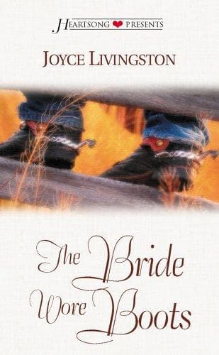 Cover of The Bride Wore Boots (Heartsong Presents #382)