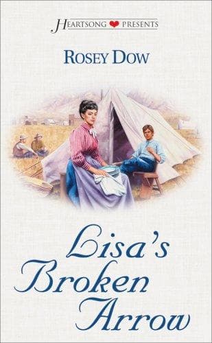 Cover of Lisa's Broken Arrow (Heartsong Presents #383)
