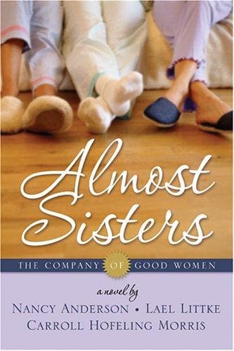 Cover of Almost Sisters (The Company of Good Women)