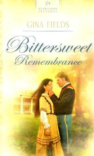 Cover of Bittersweet Remembrance (Heartsong Presents #699)