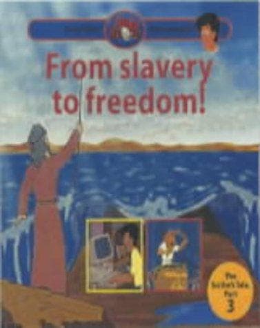 Cover of From Slavery to Freedom! (Jon's Bible Adventure: the Scribe's Tale)