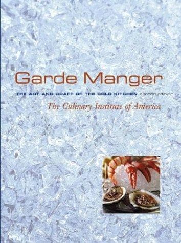 Cover of Garde Manger, The Art and Craft of the Cold Kitchen