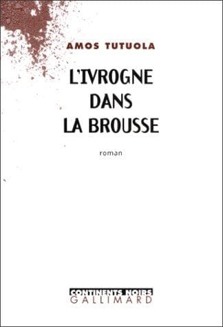 Cover of L'Ivrogne dans la brousse