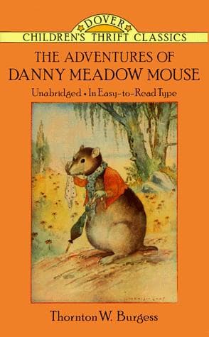 Cover of The adventures of Danny Meadow Mouse (Bedtime story-book)