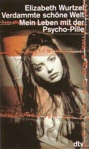Cover of Verdammte Schone Welt Mein Leben Mit Der Psycho-Pille