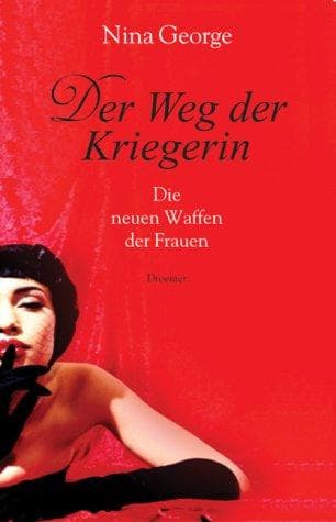Cover of Der Weg der Kriegerin. Die neuen Waffen der Frauen