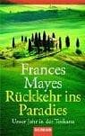 Cover of Rückkehr ins Paradies. Unser Jahr in der Toscana