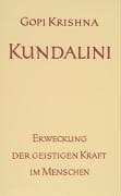 Cover of Kundalini. Erweckung der geistigen Kraft im Menschen