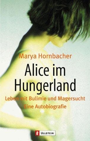 Cover of Alice im Hungerland. Leben mit Bulimie und Magersucht