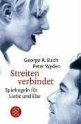 Cover of Streiten verbindet. Spielregeln für Liebe und Ehe.
