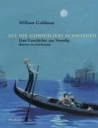 Cover of Als die Gondolieri schwiegen. Eine Geschichte aus Venedig