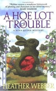 Cover of A hoe lot of trouble