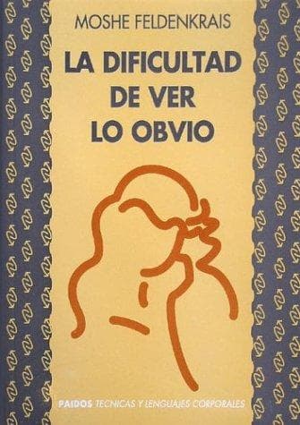 Cover of La Dificultad de Ver Lo Obvio