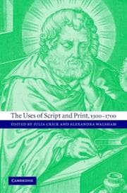 Cover of USES OF SCRIPT AND PRINT, 1300-1700; ED. BY JULIA CRICK
