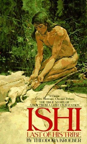 Cover of Ishi; Last of His Tribe