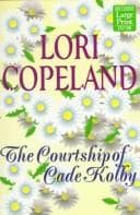 Cover of The Courtship of Cade Kolby