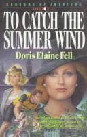 Cover of To catch the summer wind