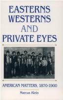 Cover of Easterns, westerns, and private eyes
