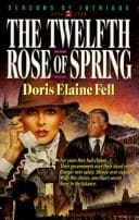 Cover of The twelfth rose of spring