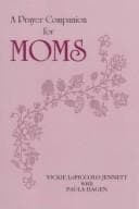 Cover of A prayer companion for MOMS