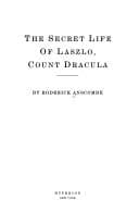 Cover of Secret Life of Laszlo, Count Dracula