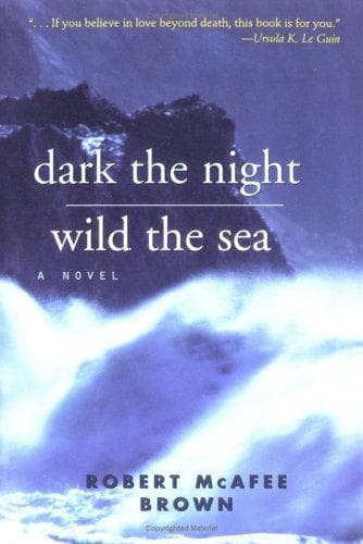 Cover of Dark the night, wild the sea
