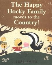 Cover of The Happy Hocky Family Moves to the Country!