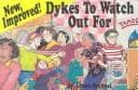 Cover of New improved! Dykes to watch out for