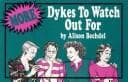 Cover of More dykes to watch out for