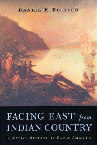 Cover of Facing East from Indian Country: A Native History of Early America
