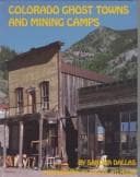 Cover of Colorado Ghost Towns and Mining Camps